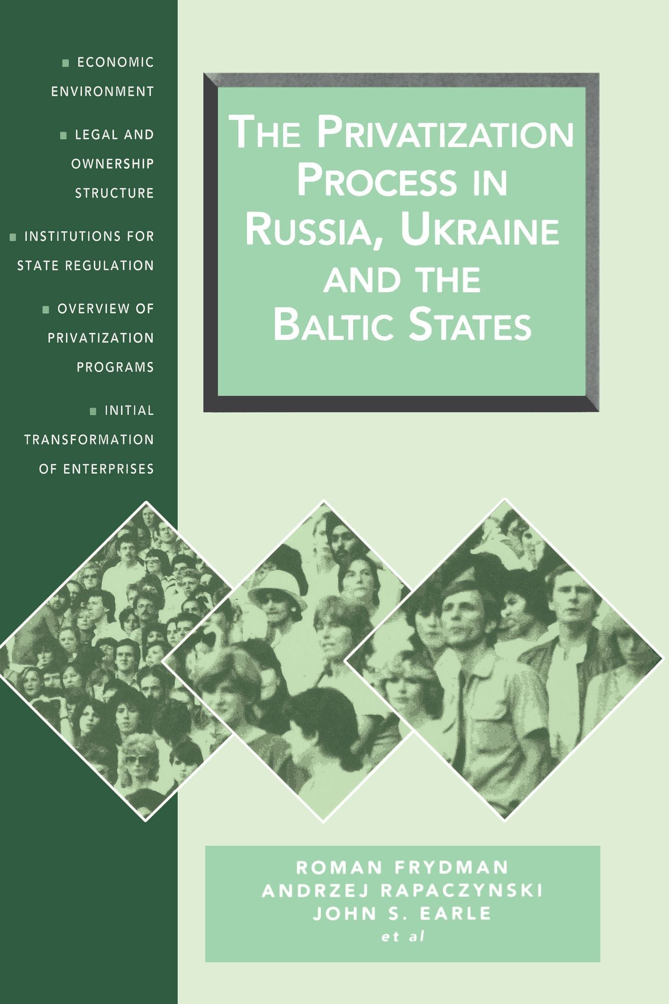 The Privatization Process In Russia, The Ukraine, And The Baltic States