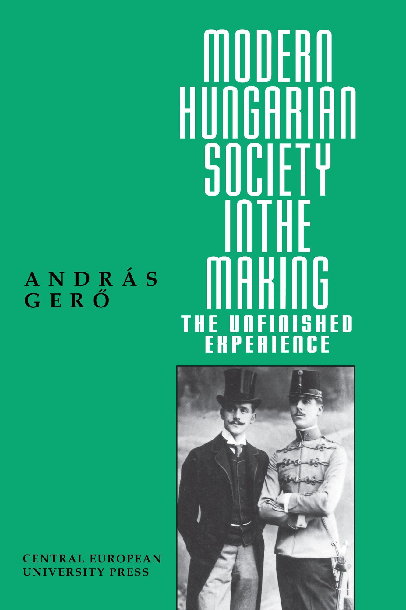 Modern Hungarian Society In The Making