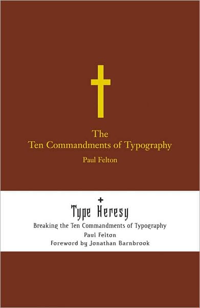 Ten Commandments of Typograpy/Type Heresy
