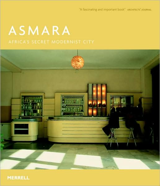 Asmara: Africa's Secert Modernist City