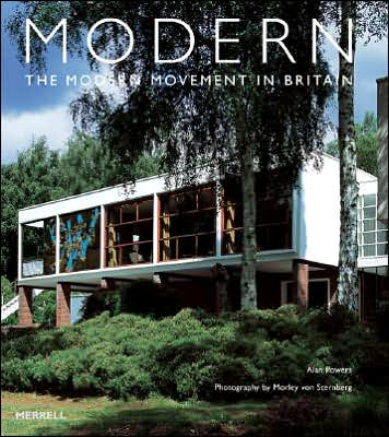 Modern: The Modern Movement in Britain
