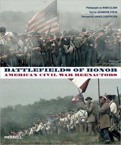 Battlefields of Honor: American Civil War Reenactors
