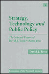 Strategy, Technology and Public Policy: The Selected Papers of David J. Teece