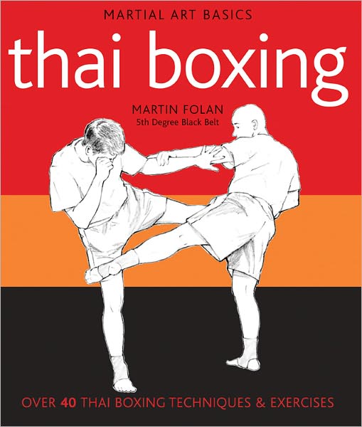 Martial Arts Basics Thai Boxing