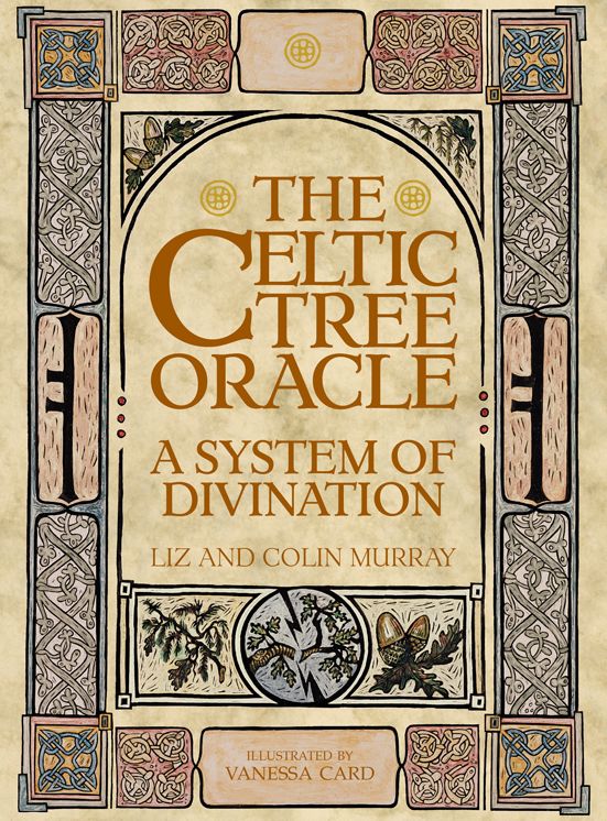The Celtic Tree Oracle: A System of Divination