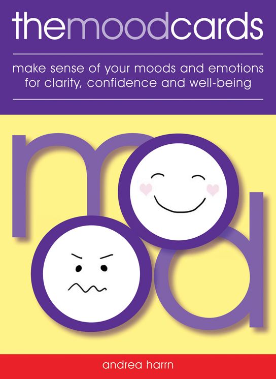 The Mood Cards: Make Sense of Your Moods and Emotions for Clarity, Confidence and Well-Being