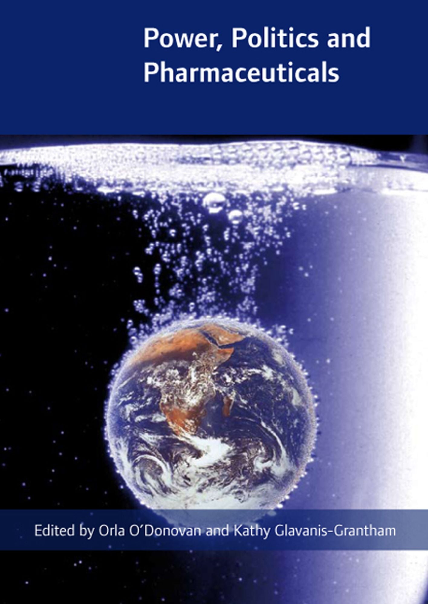 Power, Politics and Pharmaceuticals: Drug Regulation in Ireland in the Global Context