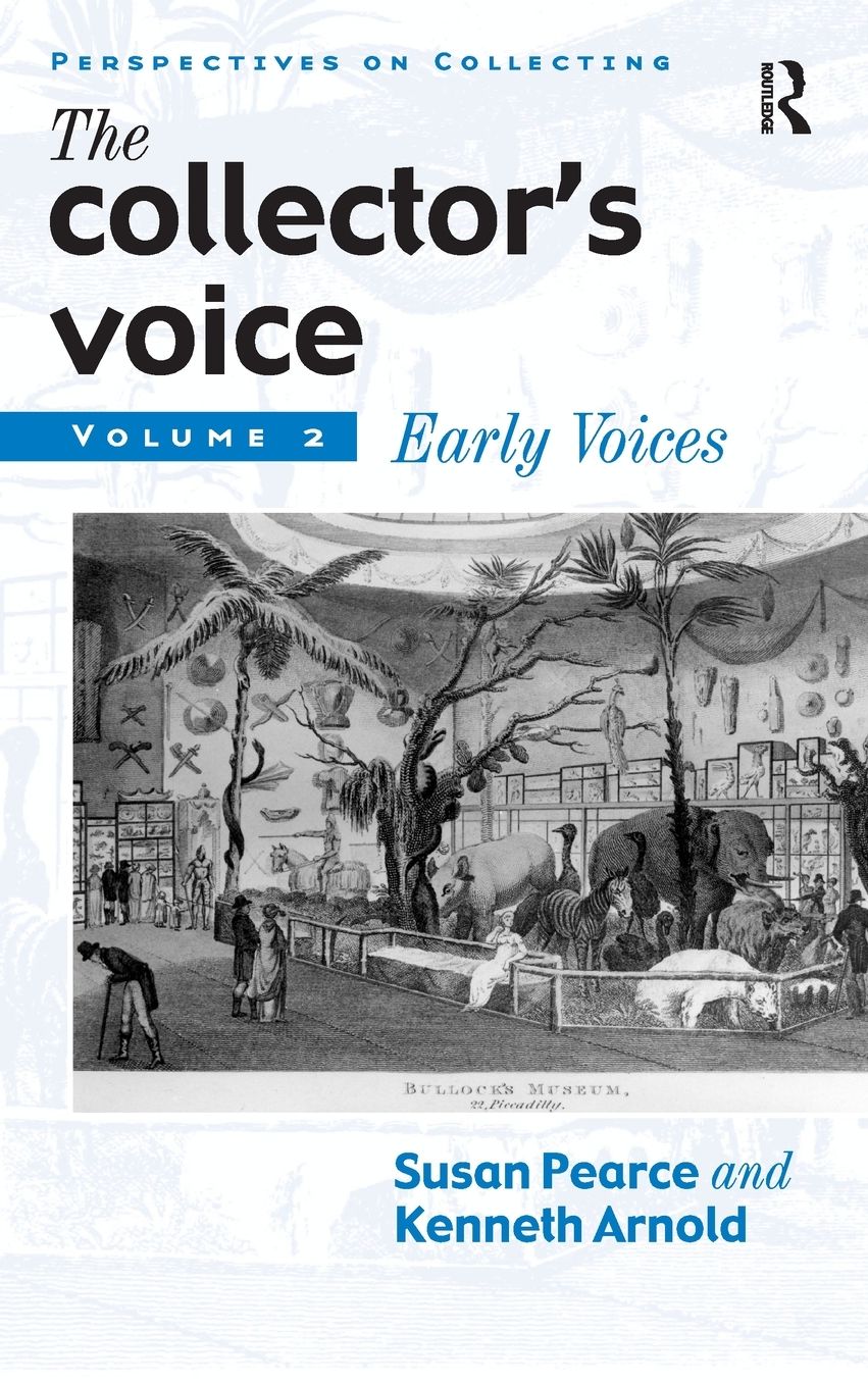 Collector's Voice: Critical Readings in the Practice