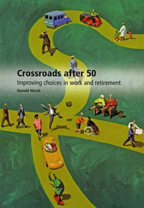 Crossroads after 50: Improving Choices in Work and Retirement (Transitions after 50)