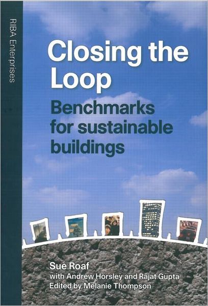 Closing the Loop: Benchmarks for Sustainable Buildings
