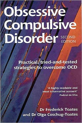 Obsessive Compulsive Disorder: And how to Overcome It