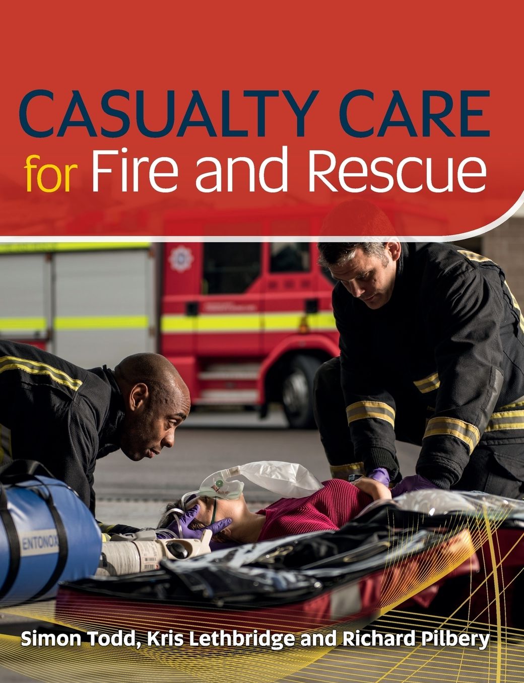 Casualty Care for Fire & Rescue