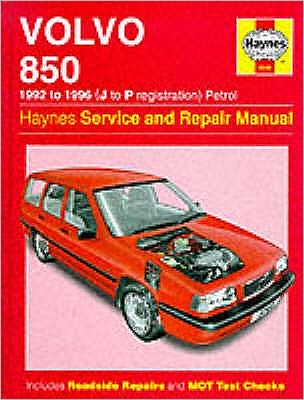 Volvo 850: Service and Repair Manual, 1992-1996 (J-P registration) Petrol