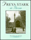 Freya Stark in Persia