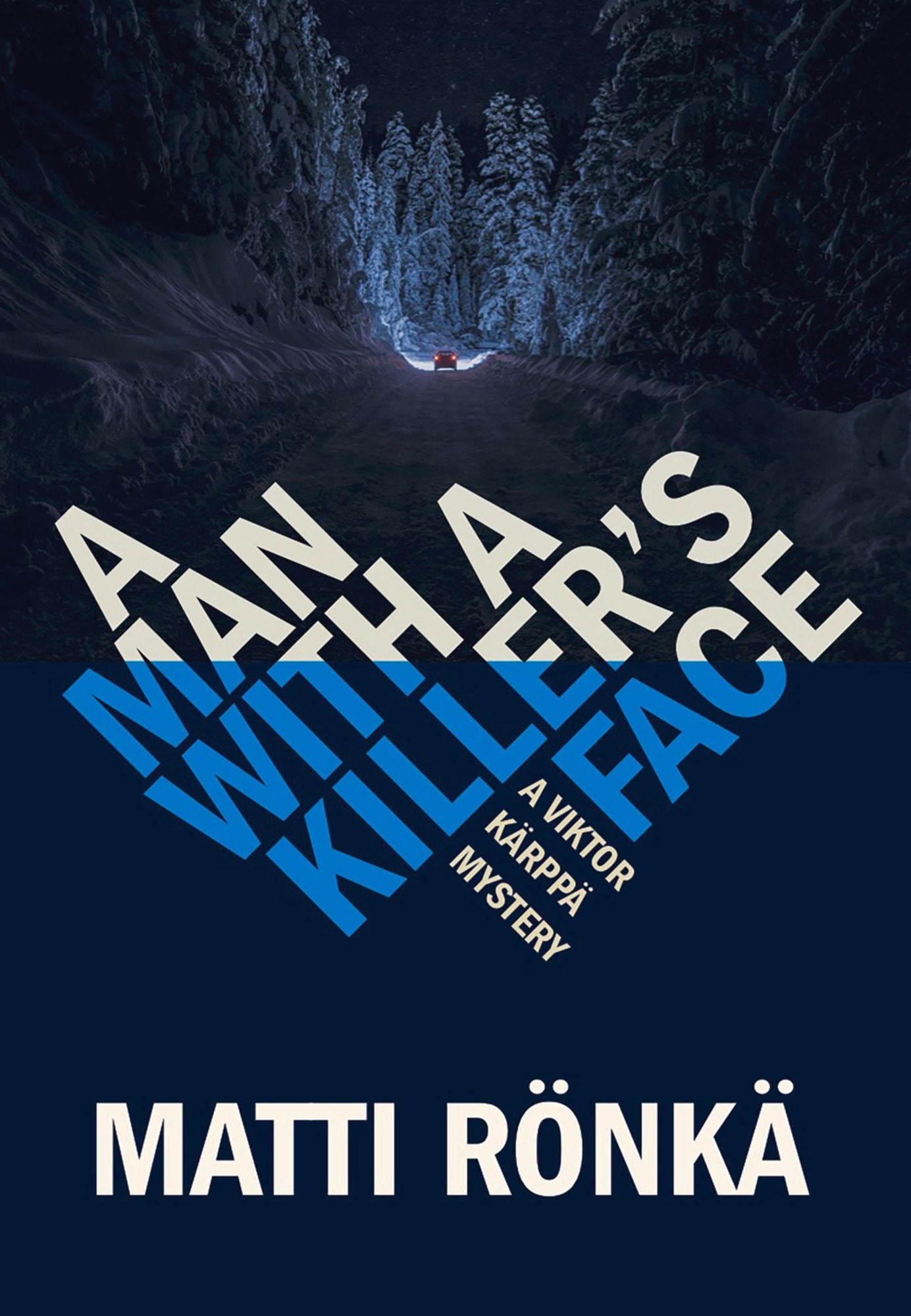 A MAN WITH A KILLER'S FACE