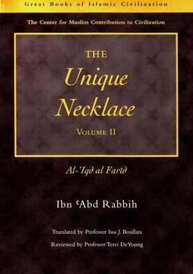 The Unique Necklace: Al-'Iqd al-Farid, Volume II