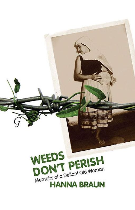 Weeds Don't Perish: Memoirs of a Defiant Old Woman