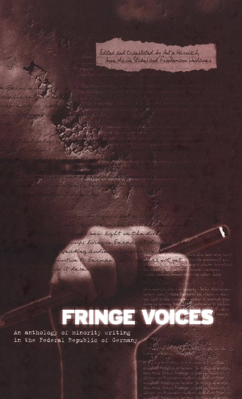 Fringe Voices: An Anthology of Minority Writing in the Federal Republic of Germany