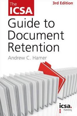 The Icsa Guide to Document Retention