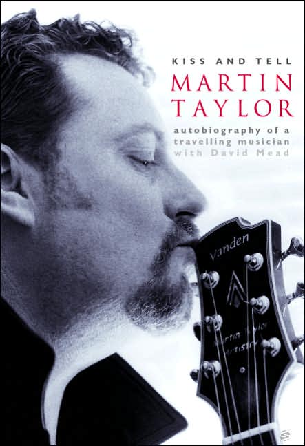 Kiss and Tell: The Autobiography of a Travelling Musician