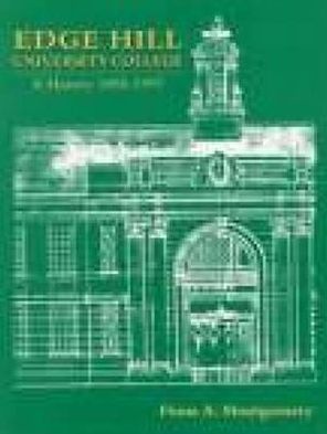 Edge Hill University College: A HIstory 1885-1997