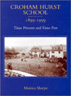 Croham Hurst School: Time Present and Time Past