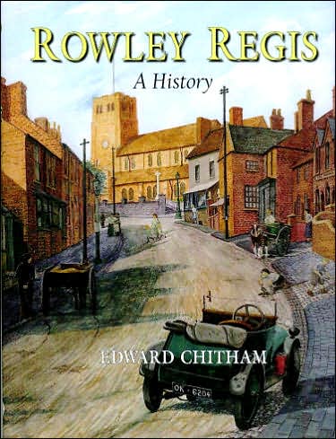 Rowley Regis: A History