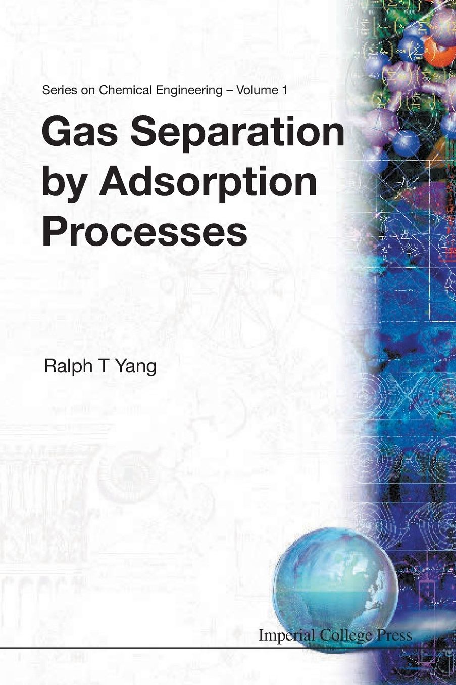 Gas Separation by Adsorption Processes