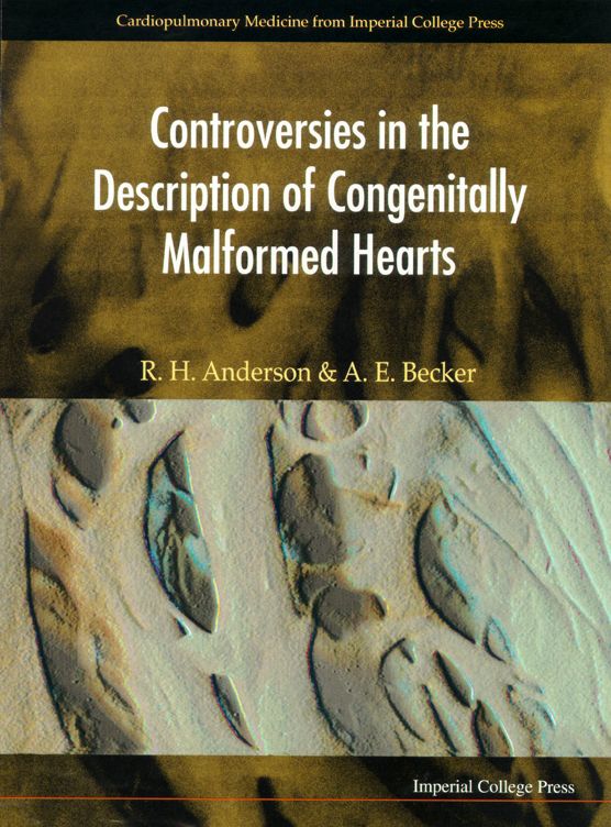 Controversies in the Description of Congenitally Malformed Hearts (for Video Tapes Please See Remark
