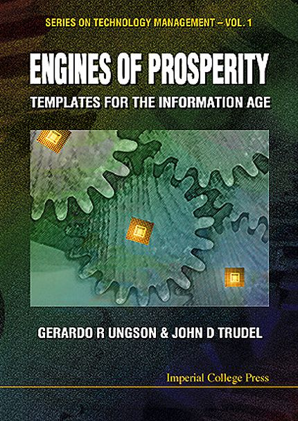 Engines of Prosperity: Templates for the Information Age