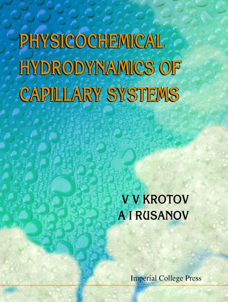 Physicochemical Hydrodynamics of Capillary Systems