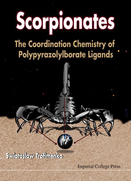 Scorpionates: The Coordination Chemistry of Polypyrazolylborate Ligands