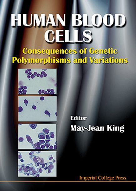 Human Blood Cells: Consequences of Genetic Polymorphisms and Variations