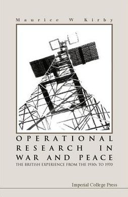 A History of Operational Research in Britain: Spreading the Gospel of Management Science Form the 1930s to The 1960s