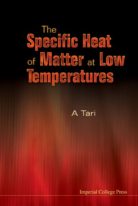 The Specific Heat of Matter at Low Temperatures
