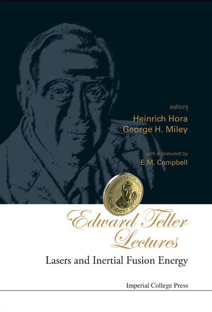 Edward Teller Lectures: Lasers and Inertial Fusion Energy