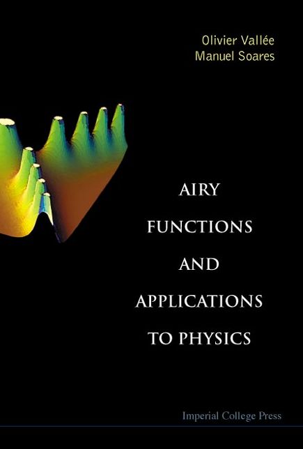 Airy Functions and Applications to Physics
