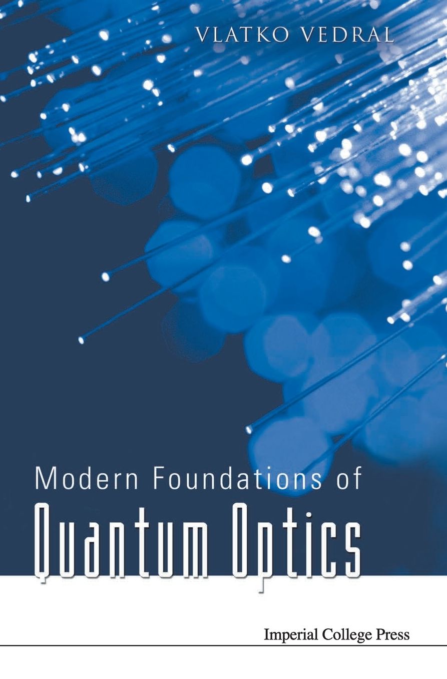 Modern Foundations of Quantum Optics