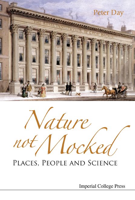 Nature Not Mocked: Places, People And Science