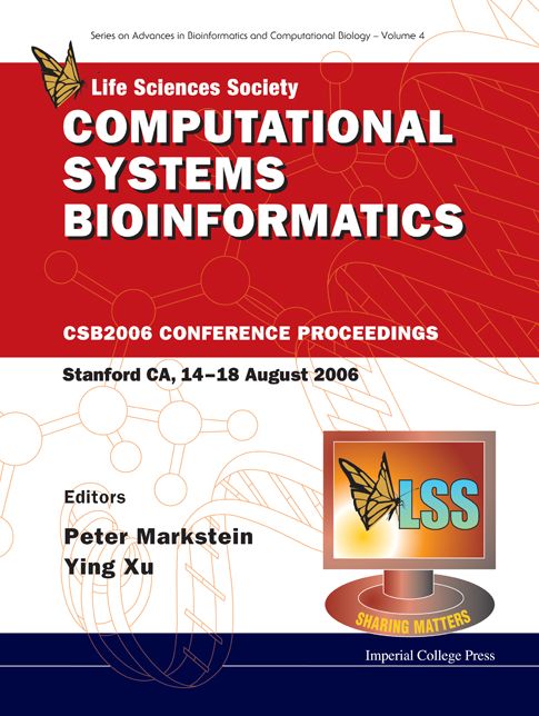 Computational Systems Bioinformatics: Proceedings of the Conference CSB 2006