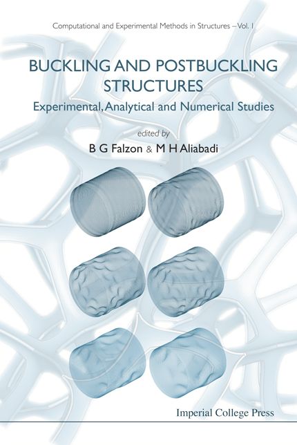 Buckling and Postbuckling Structures: Experimentalnalytical and Numerical Studies