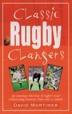 Classic Rugby Clangers