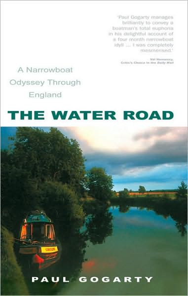 The Water Road: A Narrowboat Odyssey through England