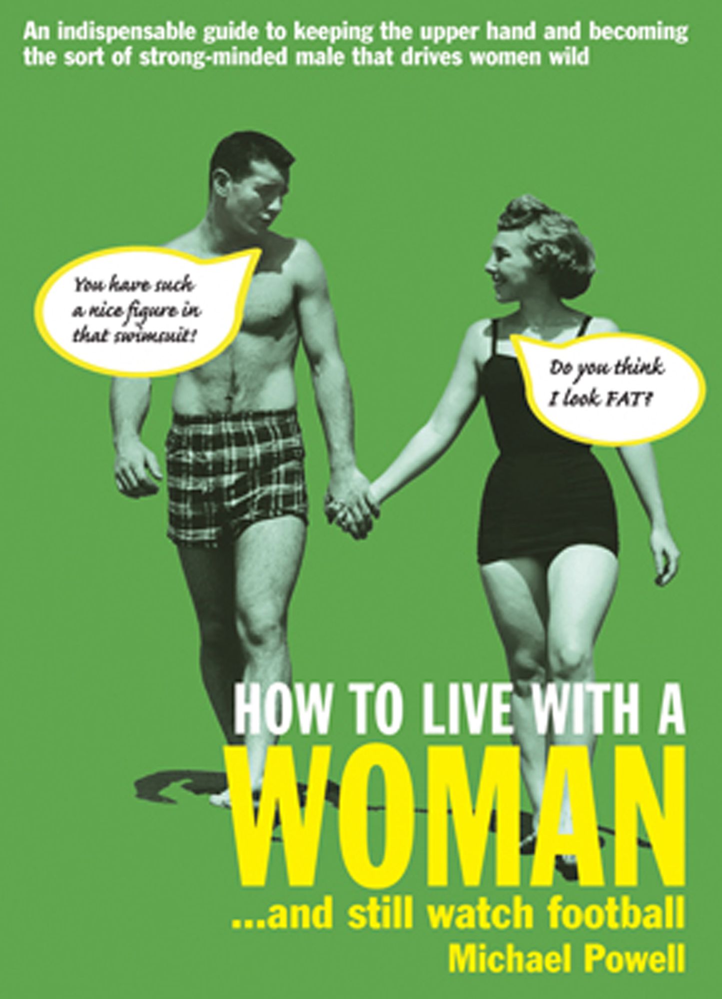 How to Live with a Woman...and Still Watch Football