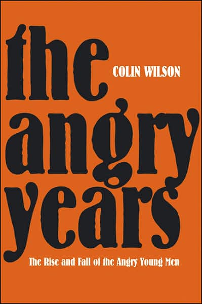 Angry Years: A Literary Chronicle
