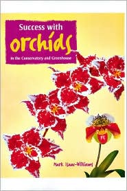 Growing Successful Orchids: In the Conservatory and Greenhouse