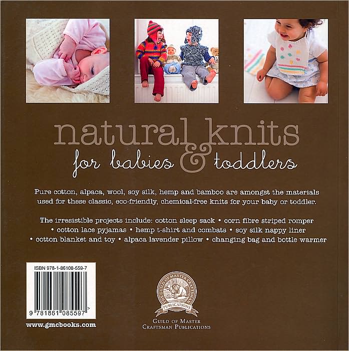 Natural Knits for Babies & Toddlers: 12 Cute Projects to Make