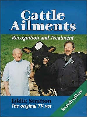 Cattle Ailments : Recognition and Treatment