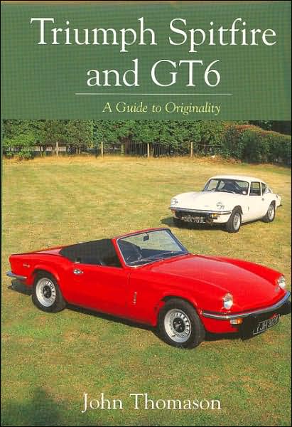 Triumph Spitfire and GT6: A Guide to Originality