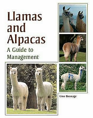 Llamas and Alpacas: A Guide to Management